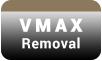 VMax removal